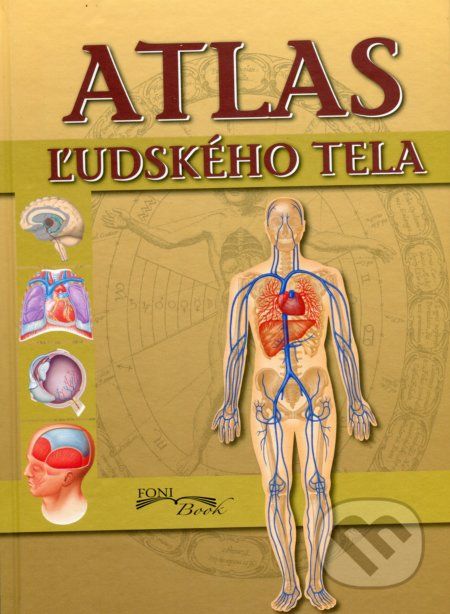 Atlas ľudského tela - Peter Abrahams - obrázek 1