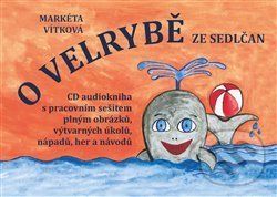 O velrybě ze Sedlčan + CD - Markéta Vítková - obrázek 1