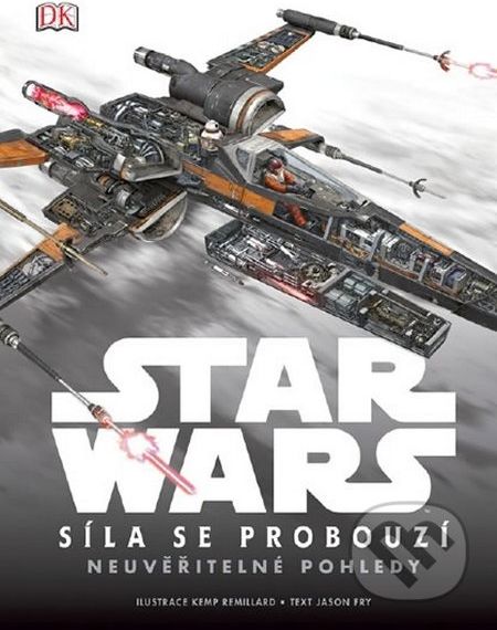 Star Wars - Epizoda Vll. Síla se probouzí - Neuvěřitelné pohledy - Jason Fry, Kemp Remillard (ilustrácie) - obrázek 1