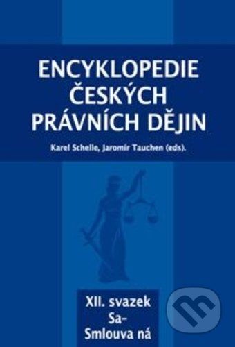 Encyklopedie českých právních dějin XII. - Karel Schelle - obrázek 1