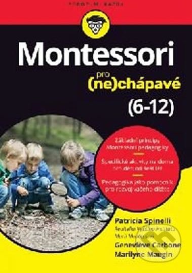 Montessori pro (ne)chápavé (6-12 let) - Patricia Spinelli, Genevieve Carbone, Marilyne Maugin - obrázek 1