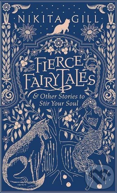 Fierce Fairytales - Nikita Gill - obrázek 1