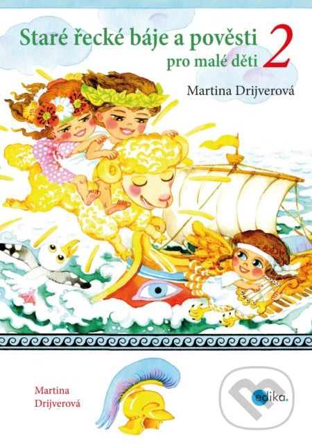 Staré řecké báje a pověsti pro malé děti 2 - Martina Drijverová, Dagmar Ježková (ilustrácie) - obrázek 1