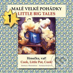 Malé velké pohádky / Little big Tales - Kristýna Krejčová - obrázek 1