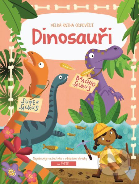 Velká kniha odpovědí: Dinosauři - - obrázek 1