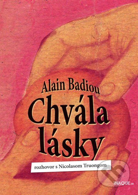 Chvála lásky - Alain Badiou - obrázek 1