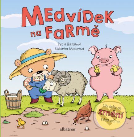 Medvídek na farmě - Petra Bartíková, Katarína Macurová (ilustrácie) - obrázek 1