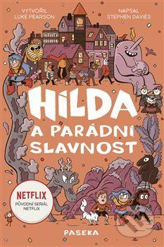 Hilda a parádní slavnost - Luke Pearson, Stephen Davies, Seaerra Miller (ilustrácie) - obrázek 1