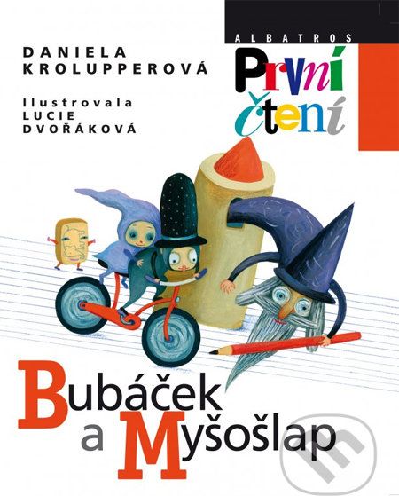 Bubáček a Myšošlap - Daniela Krolupperová, Lucie Dvořáková (ilustrácie) - obrázek 1