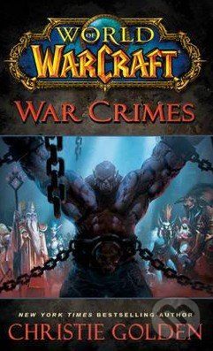 World of Warcraft: War Crimes - Christie Golden - obrázek 1