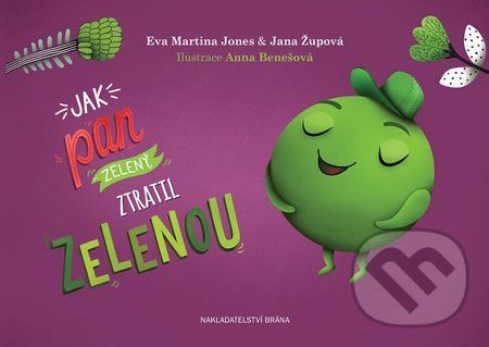 Jak pan Zelený ztratil zelenou - Jana Župová, Eva Martina Jones, - obrázek 1