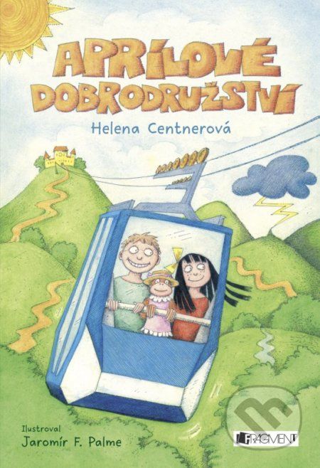 Aprílové dobrodružství - Helena Centner, Jaromír F. Palme (ilustrácie) - obrázek 1