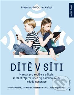 Dítě v síti - Daniel Dočekal, Anastázie Harris, Jan Müller, Lubomír Heger - obrázek 1