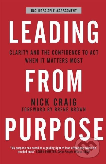 Leading from Purpose - Nick Craig - obrázek 1
