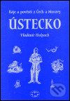Báje a pověsti z Čech a Moravy - Ústecko - Vladimír Hulpach - obrázek 1