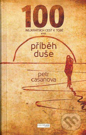 100 nejkratších cest k Tobě - Petr Casanova - obrázek 1