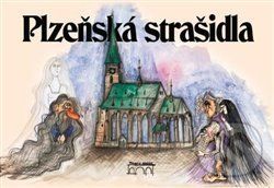 Plzeňská strašidla - Petr Flachs, Zdeněk Hůrka, Petr Mazný, Jiřina Valečková (ilustrácie) - obrázek 1