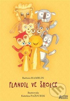 Flandil ve školce - Barbora Hamblin, Kateřina Pažourek (Ilustrácie) - obrázek 1