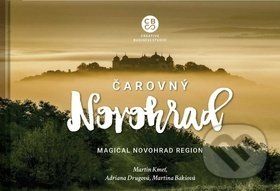 Čarovný Novohrad - Magical Novohrad region - Martin Kmeť, Adriana Drugová, Martina Bakšová - obrázek 1