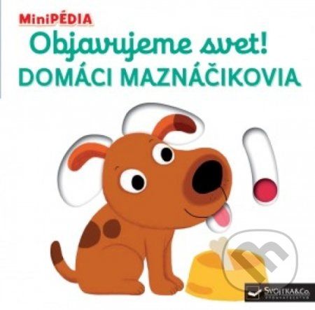 Objavujeme svet! Domáci maznáčikovia - Nathalie Choux - obrázek 1