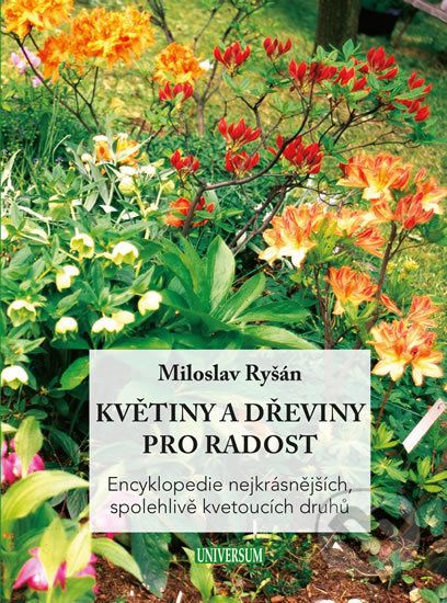 Květiny a dřeviny pro radost - Miloslav Ryšán - obrázek 1