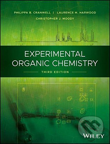 Experimental Organic Chemistry - Philippa B. Cranwell, Laurence M. Harwood, Christopher J. Moody - obrázek 1