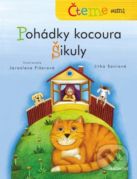 Čteme sami: Pohádky kocoura Šikuly - Jitka Saniová, Jaroslava Fišerová (ilustrácie) - obrázek 1