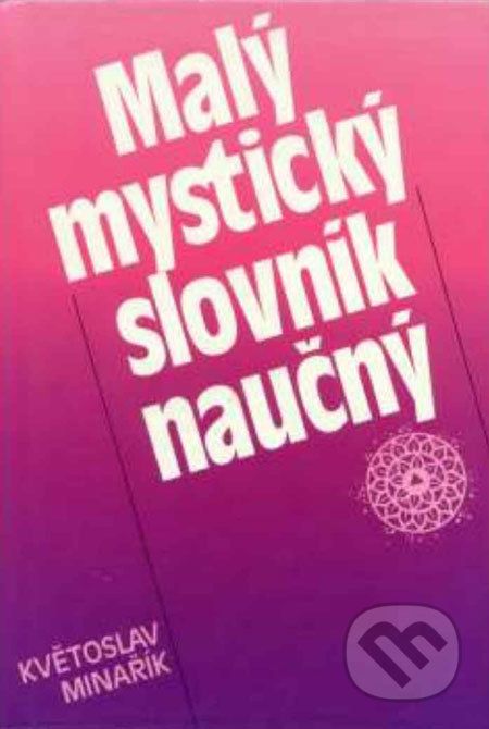 Malý mystický slovník naučný - Květoslav Minařík - obrázek 1