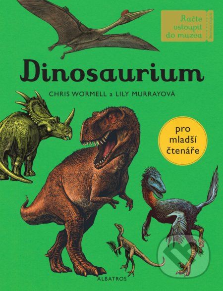 Dinosaurium - pro mladší čtenáře - Chris Wormell, Lily Murray - obrázek 1