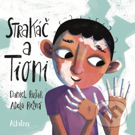 Strakáč a Tioni - Daniel Rušar, Adela Režná (ilustrácie) - obrázek 1