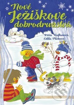 Nové Ježiškove dobrodružstvá - Irena Kaftanová, Edita Plicková - obrázek 1