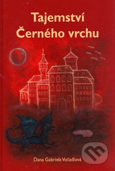 Tajemství černého vrchu - Dana Gabriela Vočadlová - obrázek 1