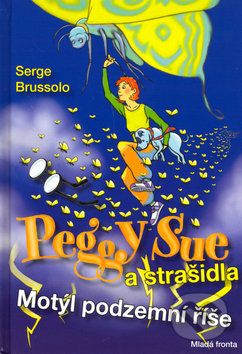 Peggy Sue a strašidla - Serge Brussolo - obrázek 1