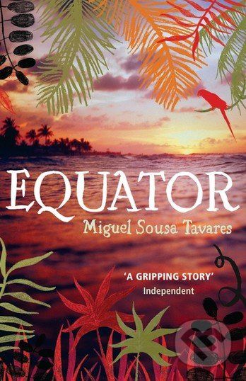 Equator - Miguel Sousa Tavares - obrázek 1