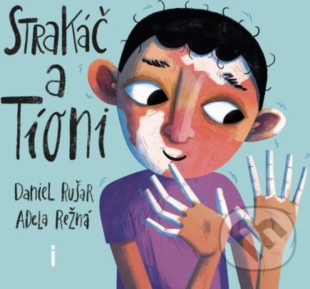 Strakáč a Tíoni - Daniel Rušar, Adela Režná (ilustrátor) - obrázek 1