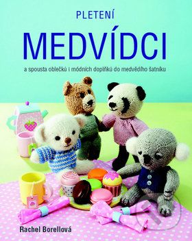 Pletení medvídci - Rachel Borell - obrázek 1