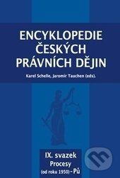 Encyklopedie českých právních dějin IX. - Karel Schelle, Jaromír Tauchen - obrázek 1