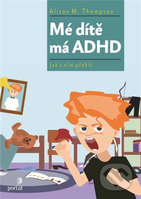 Mé dítě má ADHD - Alison M. Thompson - obrázek 1