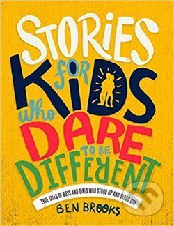 Stories for Kids Who Dare to be Different - Ben Brooks - obrázek 1