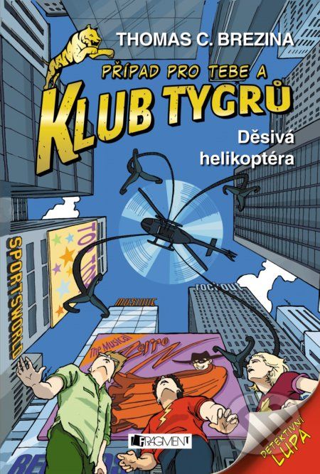 Děsivá helikoptéra - Thomas C. Brezina, Naomi Fearn (ilustrácie) - obrázek 1