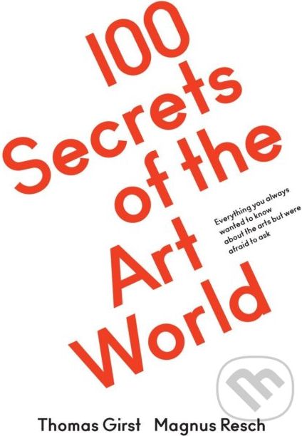 100 secrets of the Art World - Thomas Girst - obrázek 1