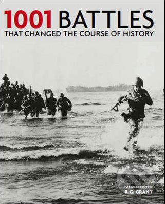1001 Battles That Changed the Course of History - R.G. Grant - obrázek 1