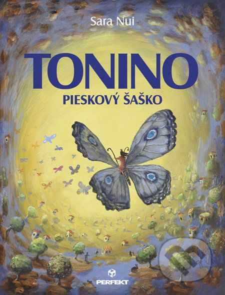 Tonino - Pieskový šaško - Sara Nui, Peter Uchnár (ilustrácie) - obrázek 1