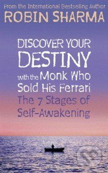 Discover Your Destiny with The Monk Who Sold His Ferrari - Robin Sharma - obrázek 1