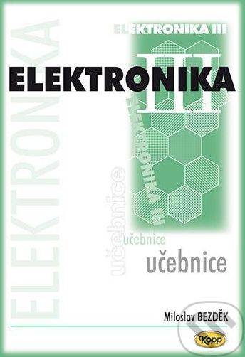 Elektronika III - učebnice - Miloslav Bezděk - obrázek 1