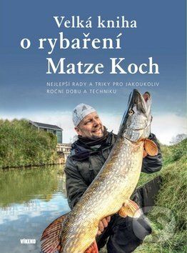 Velká kniha o rybaření - Matze Koch - obrázek 1