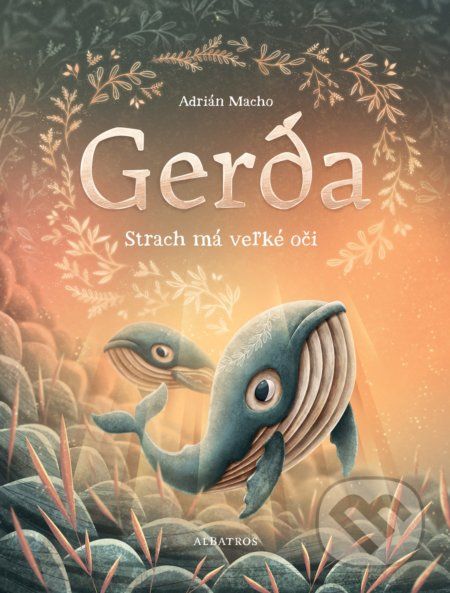 Gerda: Strach má veľké oči - Adrián Macho - obrázek 1