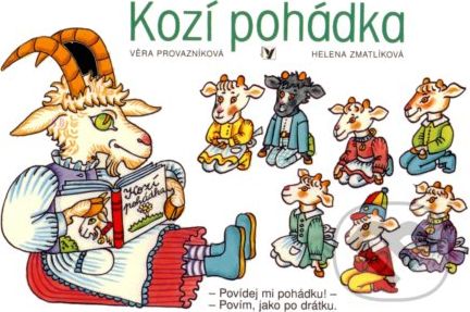 Kozí pohádka - Věra Provazníková, Helena Zmatlíková (ilustrácie) - obrázek 1