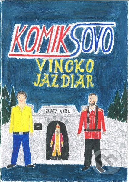 Komiksovo: Vincko Jazdiar - Jarmila Sedláková - obrázek 1