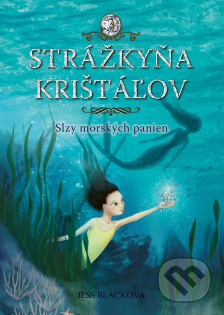 Strážkyňa krištáľov: Slzy morských panien - Jess Black - obrázek 1